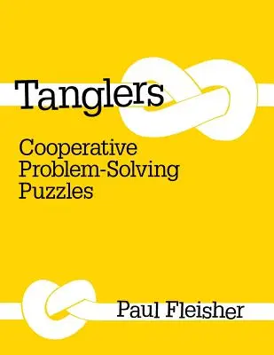 Tanglers: Hádanky na riešenie problémov v kooperácii - Tanglers: Cooperative Problem-Solving Puzzles