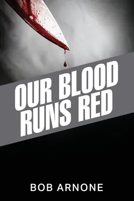 Naša krv tečie červená - Our Blood Runs Red