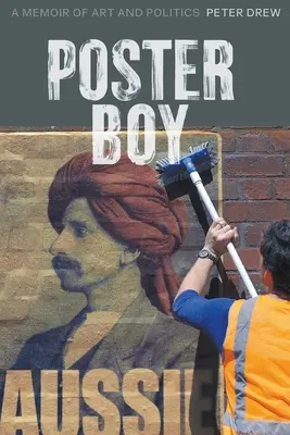 Chlapec z plagátu: Memoáre o umení a politike - Poster Boy: A Memoir of Art and Politics