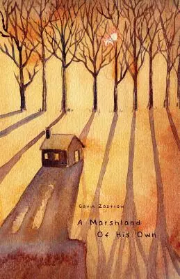 Vlastný močiar - A Marshland of His Own