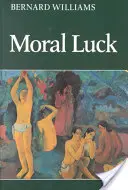 Morálne šťastie: Filozofické práce 1973 1980 - Moral Luck: Philosophical Papers 1973 1980