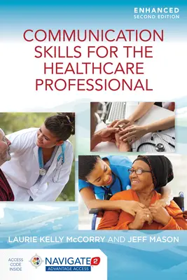 Komunikačné zručnosti pre zdravotníckych pracovníkov, rozšírené vydanie - Communication Skills for the Healthcare Professional, Enhanced Edition