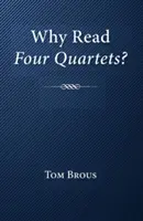 Prečo čítať Štyri kvartetá? - Why Read Four Quartets?