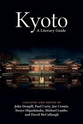 Kjóto: Kjóto: sprievodca literatúrou - Kyoto: A Literary Guide