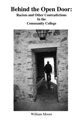 Za otvorenými dverami: RASIZMUS A INÉ ROZPORY NA SPOLOČENSKÝCH VYSOKÝCH ŠKOLÁCH - Behind the Open Door: Racism and Other Contradictions in the Community College