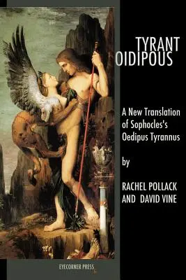 Tyran Oidipus: Oidipus Tyrannus v novom preklade Sofoklovho diela - Tyrant Oidipous: A New Translation of Sophocles's Oedipus Tyrannus