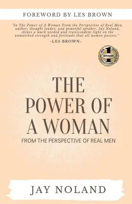 Sila ženy: Z pohľadu skutočných mužov - The Power of a Woman: From the Perspective of Real Men