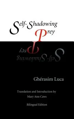 Sebavedomá korisť - Self-Shadowing Prey