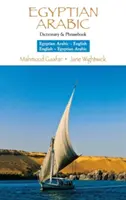 Egyptský arabsko-anglický/anglicko-egyptský arabský slovník a frázový slovník - Egyptian Arabic-English/English- Egyptian Arabic Dictionary & Phrasebook