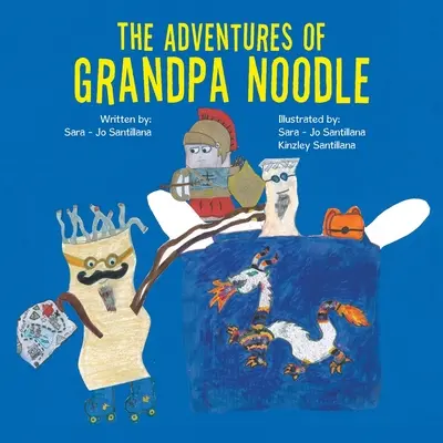 Dobrodružstvá dedka Nudle - The Adventures of Grandpa Noodle