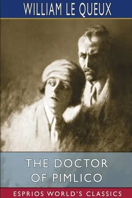 Doktor z Pimlica (Esprios Classics) - The Doctor of Pimlico (Esprios Classics)