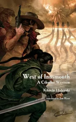 Západne od Innsmouthu: Cthulhu western - West of Innsmouth: A Cthulhu Western