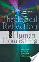 Teologická reflexia pre ľudský rozkvet: pastoračná prax a verejná teológia - Theological Reflection for Human Flourishing: Pastoral Practice and Public Theology