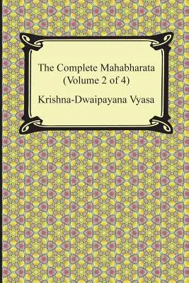 Kompletná Mahábhárata (2. diel zo 4, knihy 4 až 7) - The Complete Mahabharata (Volume 2 of 4, Books 4 to 7)