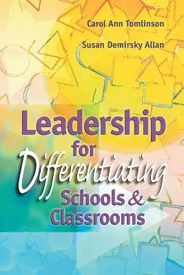 Vedenie pre diferencované školy a triedy - Leadership for Differentiating Schools and Classrooms