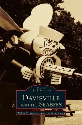 Davisville a námorníci - Davisville and the Seabees