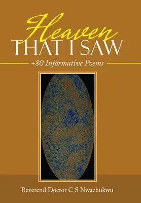 Nebo, ktoré som videl: +80 informatívnych básní - Heaven That I Saw: +80 Informative Poems