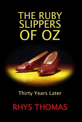 Rubínové papuče z krajiny Oz: o tridsať rokov neskôr - The Ruby Slippers of Oz: Thirty Years Later