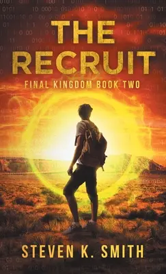 Rekrút: Posledné kráľovstvo Kniha druhá - The Recruit: Final Kingdom Book Two