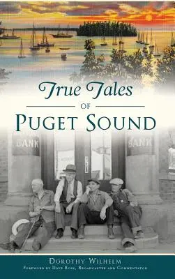 Pravdivé príbehy z Puget Sound - True Tales of Puget Sound