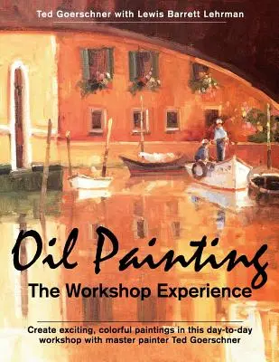 Olejomaľba: Skúsenosti z dielne - Oil Painting: The Workshop Experience