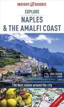 Sprievodca Insight Explore Naples and the Amalfi Coast (Cestovný sprievodca s bezplatnou elektronickou knihou) - Insight Guides Explore Naples and the Amalfi Coast (Travel Guide with Free Ebook)
