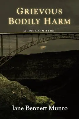 Ťažké telesné poškodenie: Záhada Toni Dayovej - Grievous Bodily Harm: A Toni Day Mystery