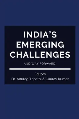 Vznikajúce výzvy v Indii a cesta vpred - India's Emerging Challenges and Way Forward