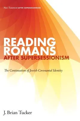 Čítanie Listu Rimanom po supersessionizme: Pokračovanie židovskej zmluvnej identity - Reading Romans after Supersessionism: The Continuation of Jewish Covenantal Identity