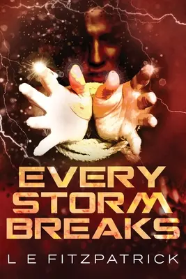 Každá búrka vypukne - Every Storm Breaks