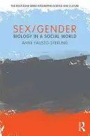 Sex/Gender: Biológia v sociálnom svete - Sex/Gender: Biology in a Social World