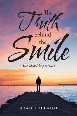 Pravda za úsmevom: Skúsenosti z roku 2020 - The Truth Behind the Smile: The 2020 Experience