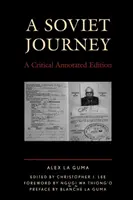 A Soviet Journey (Cesta do Sovietskeho zväzu): Kritické anotované vydanie - A Soviet Journey: A Critical Annotated Edition