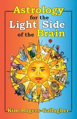 Astrológia pre svetlú stranu mozgu - Astrology for the Light Side of the Brain