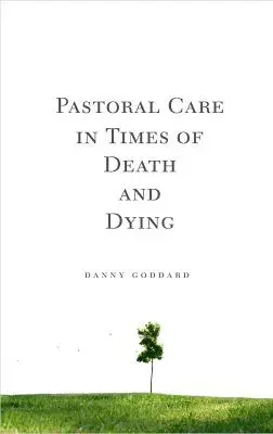 Pastoračná starostlivosť v čase smrti a umierania - Pastoral Care in Times of Death and Dying