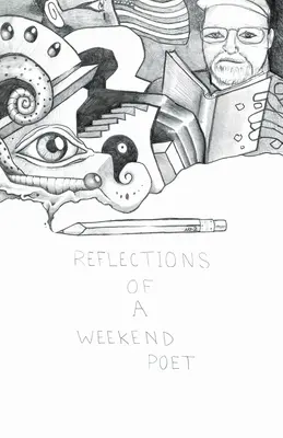 Úvahy víkendového básnika - Reflections of a Weekend Poet