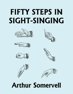Päťdesiat krokov v speve (Yesterday's Classics) - Fifty Steps in Sight-Singing (Yesterday's Classics)