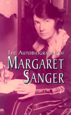 Autobiografia Margaret Sangerovej - The Autobiography of Margaret Sanger