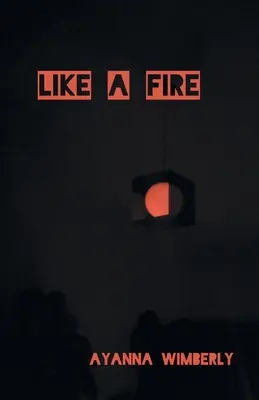 Ako oheň - Like A Fire