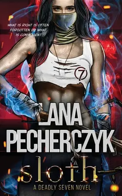 Lenivosť: Smrteľná sedmička románov - Sloth: A Deadly Seven Novel