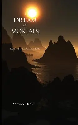 Sen smrteľníkov (Kniha č. 15 v Čarodejníckom kruhu) - A Dream of Mortals (Book #15 in the Sorcerer's Ring)