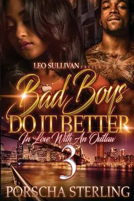 Zlí chlapci to robia lepšie 3: Zamilovaný do zločinca - Bad Boys Do It Better 3: In Love With an Outlaw