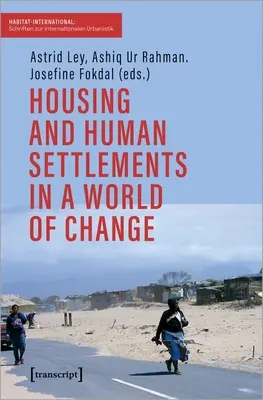 Bývanie a ľudské sídla vo svete zmien - Housing and Human Settlements in a World of Change