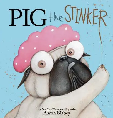 Smradľavé prasa - Pig the Stinker