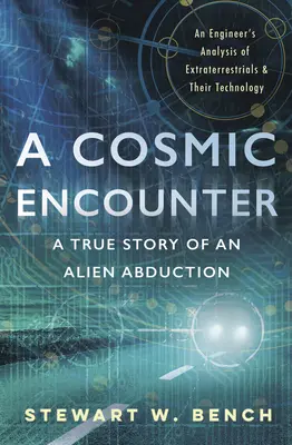Kozmické stretnutie: Skutočný príbeh únosu mimozemšťanmi - A Cosmic Encounter: A True Story of an Alien Abduction
