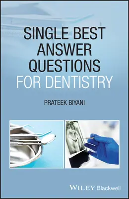Jediná najlepšia odpoveď na otázky pre zubné lekárstvo - Single Best Answer Questions for Dentistry