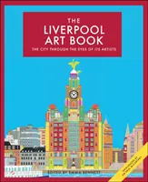 Liverpool Art Book, zväzok 4: Mesto očami umelcov - The Liverpool Art Book, Volume 4: The City Through the Eyes of Its Artists