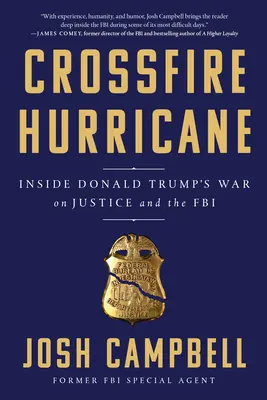Hurikán Crossfire: Vojna Donalda Trumpa proti spravodlivosti a FBI - Crossfire Hurricane: Inside Donald Trump's War on Justice and the FBI