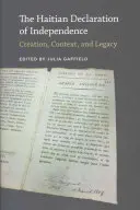 Haitská deklarácia nezávislosti: Haická deklarácia o nezávislosti: vznik, kontext a odkaz - The Haitian Declaration of Independence: Creation, Context, and Legacy