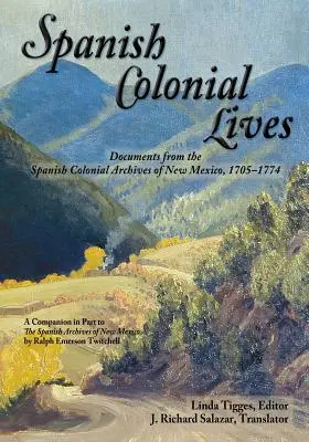 Španielske koloniálne životy, mäkká väzba - Spanish Colonial Lives, Softcover